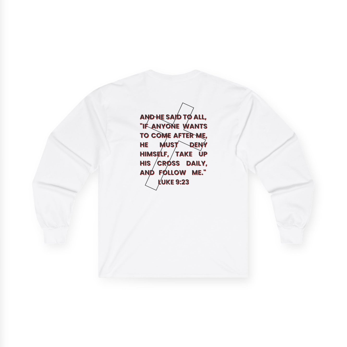 "Take Up Your Cross" Unisex Long Sleeve Tee-Luke 9:23