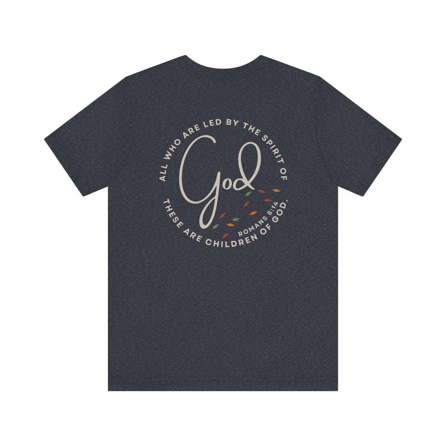 "Spirit Lead Me" T-Shirt - Romans 8:14 - Dark Fabric Design