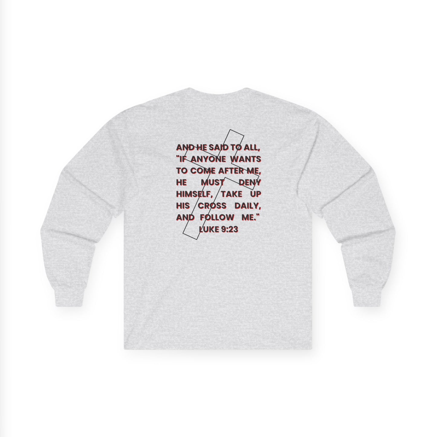 "Take Up Your Cross" Unisex Long Sleeve Tee-Luke 9:23