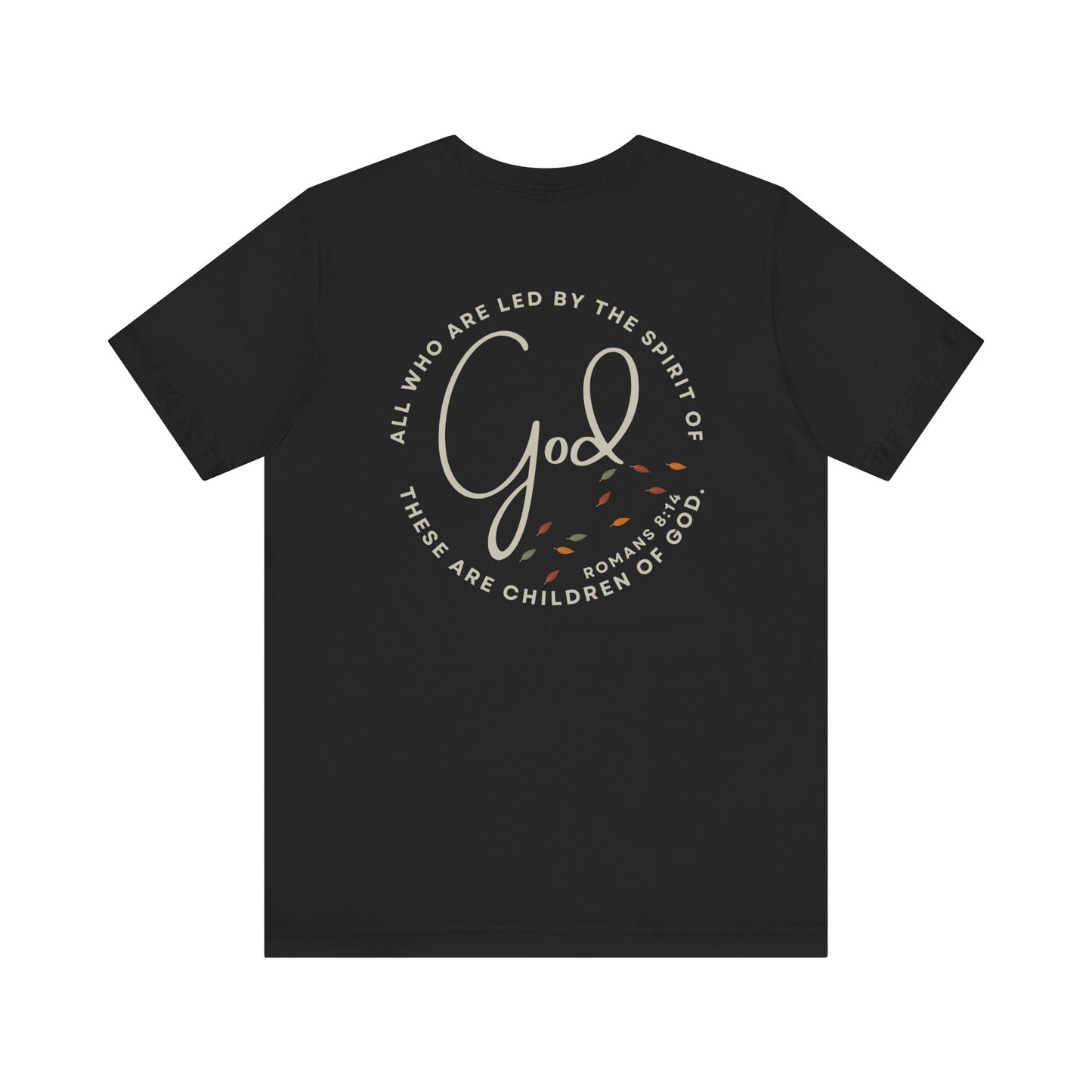 "Spirit Lead Me" T-Shirt - Romans 8:14 - Dark Fabric Design