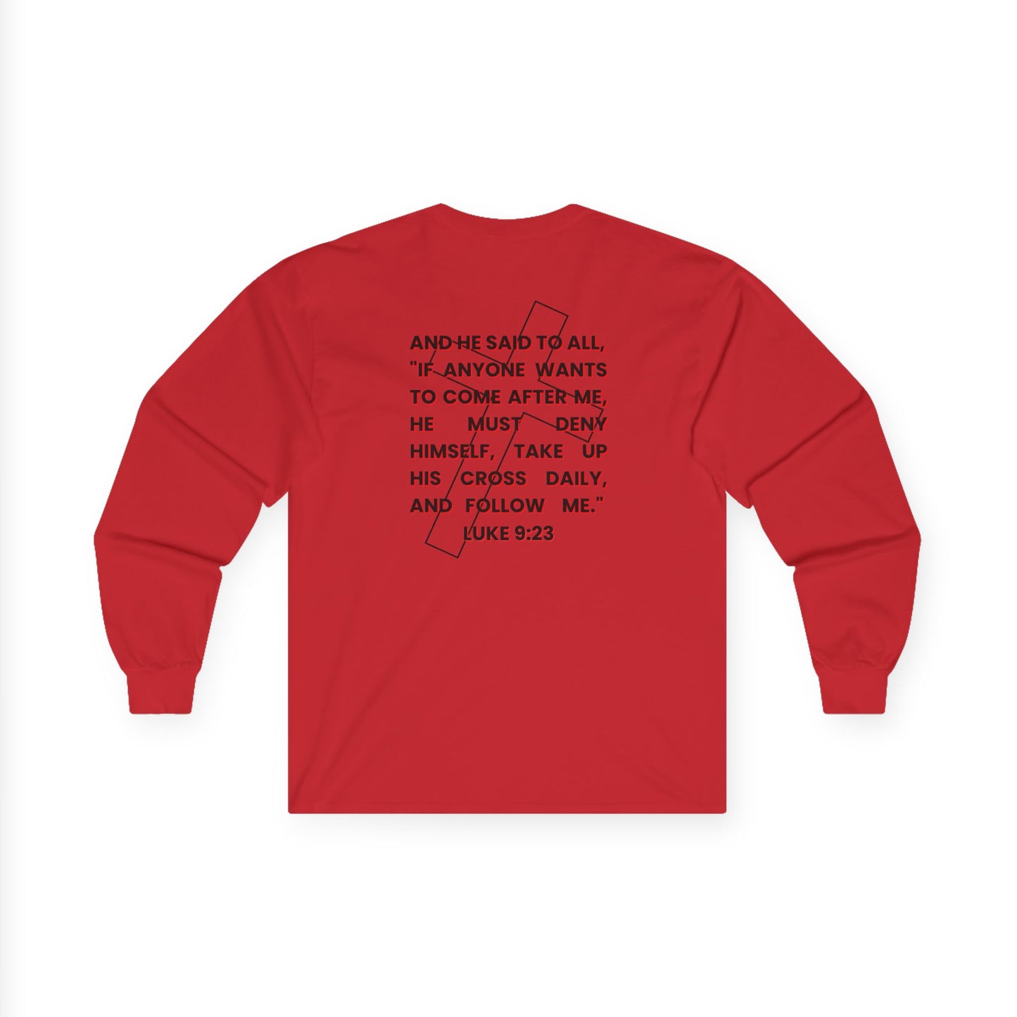 "Take Up Your Cross" Unisex Long Sleeve Tee-Luke 9:23