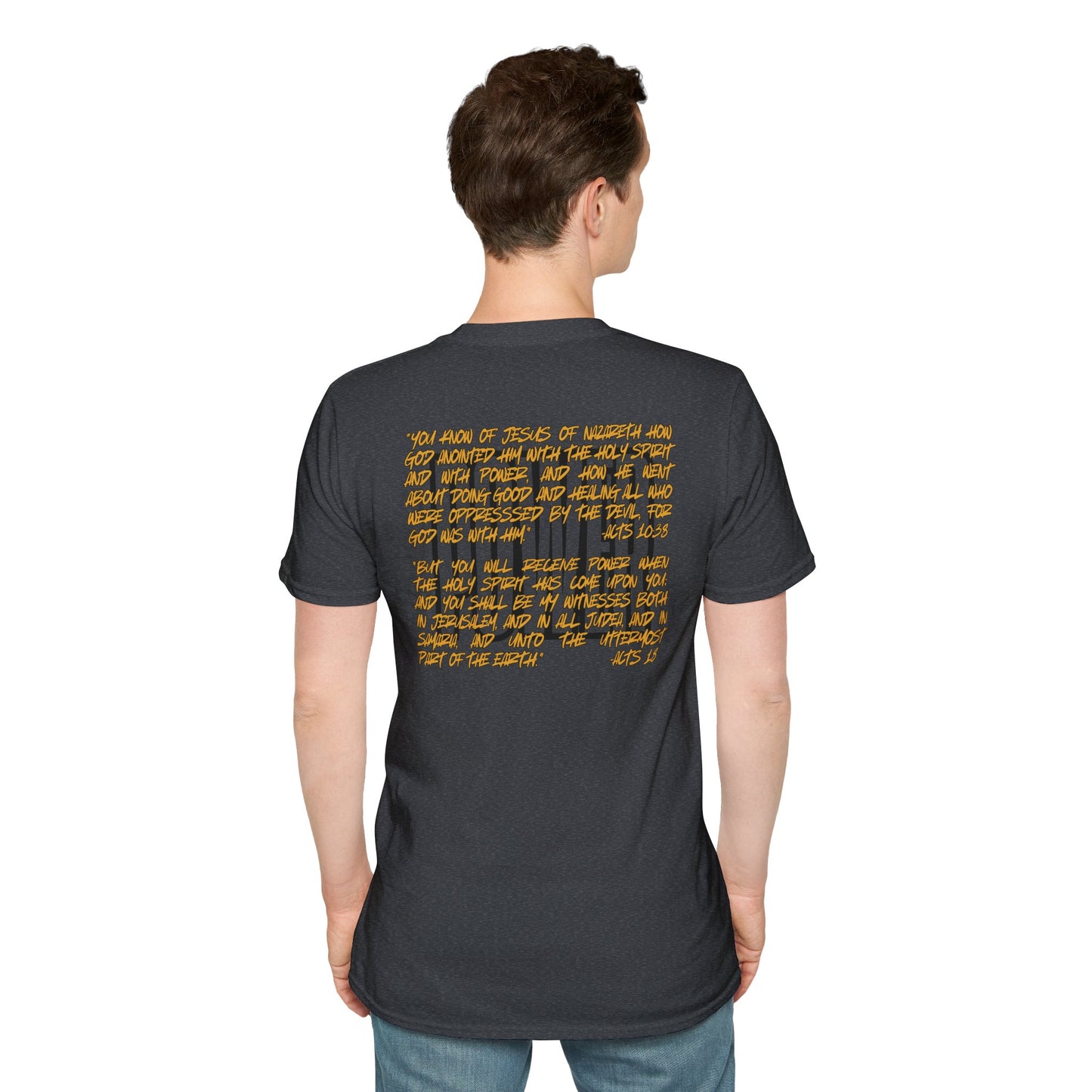 "Walking In Power" Men's T-Shirt-Acts 1:8 & Acts 10:38