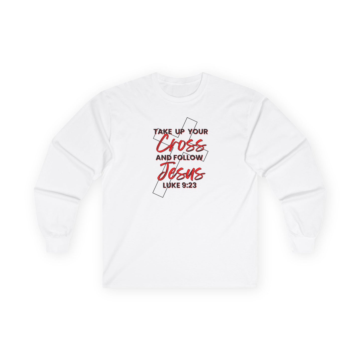"Take Up Your Cross" Unisex Long Sleeve Tee-Luke 9:23