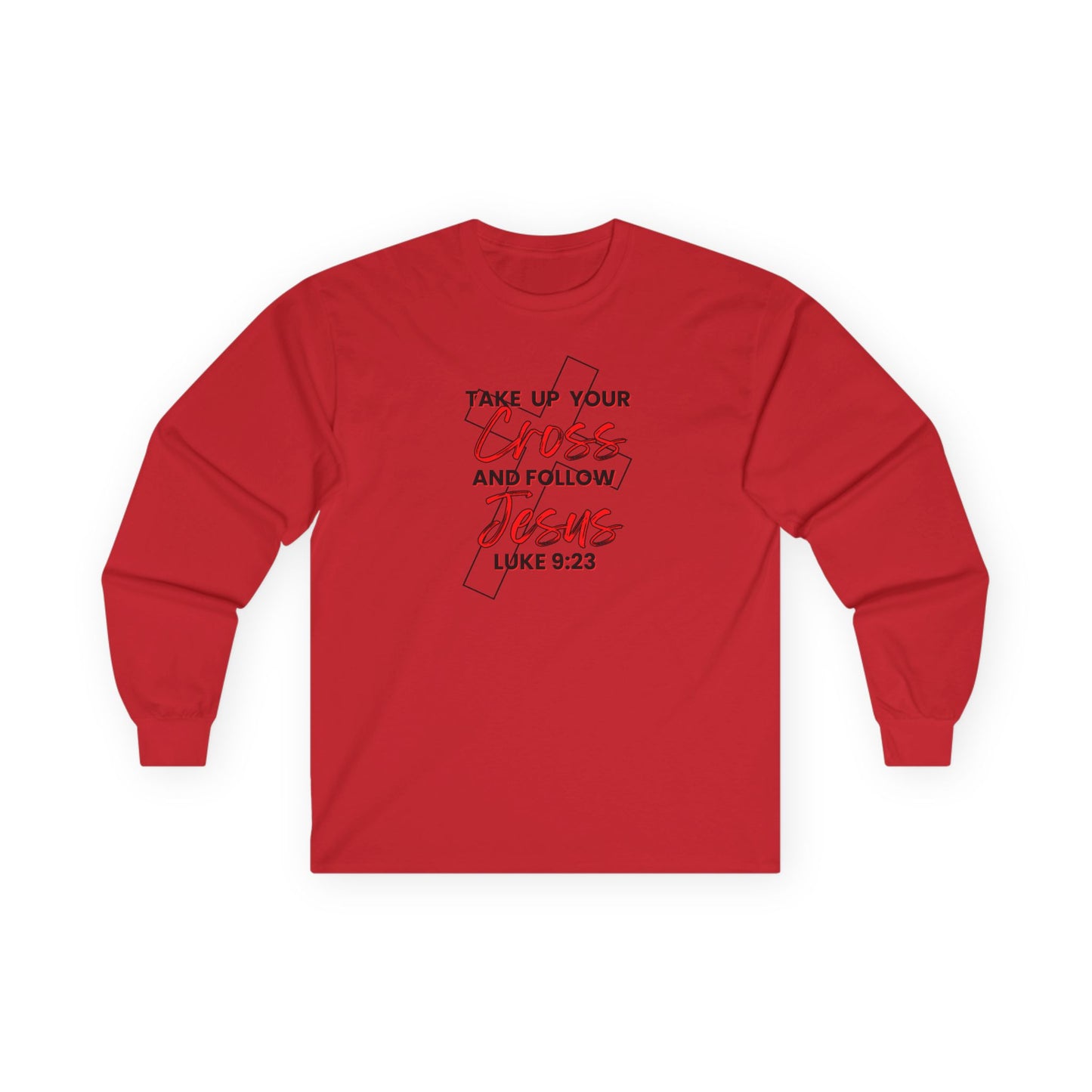 "Take Up Your Cross" Unisex Long Sleeve Tee-Luke 9:23