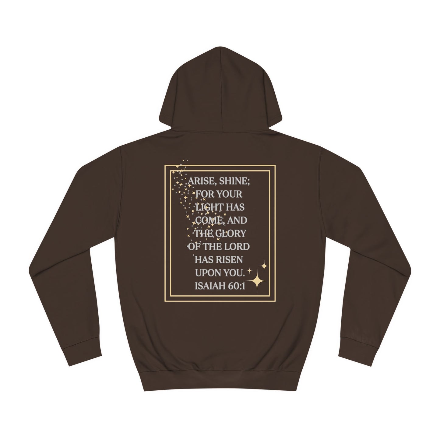 Arise & Shine Christian women's hoodie in brown featuring an inspirational quote from Isaiah 60:1