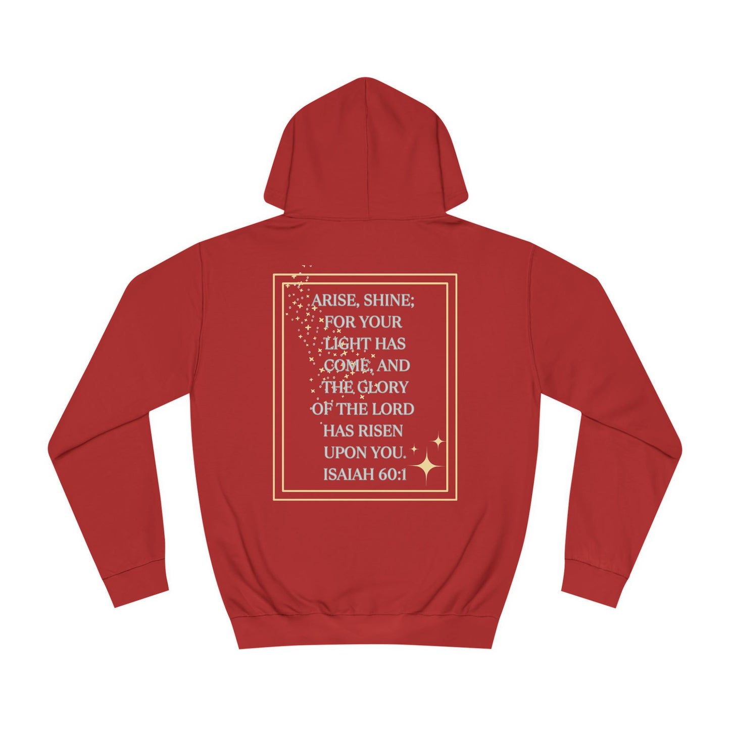 Arise & Shine Christian women's hoodie with inspirational Isaiah 60:1 quote on the back