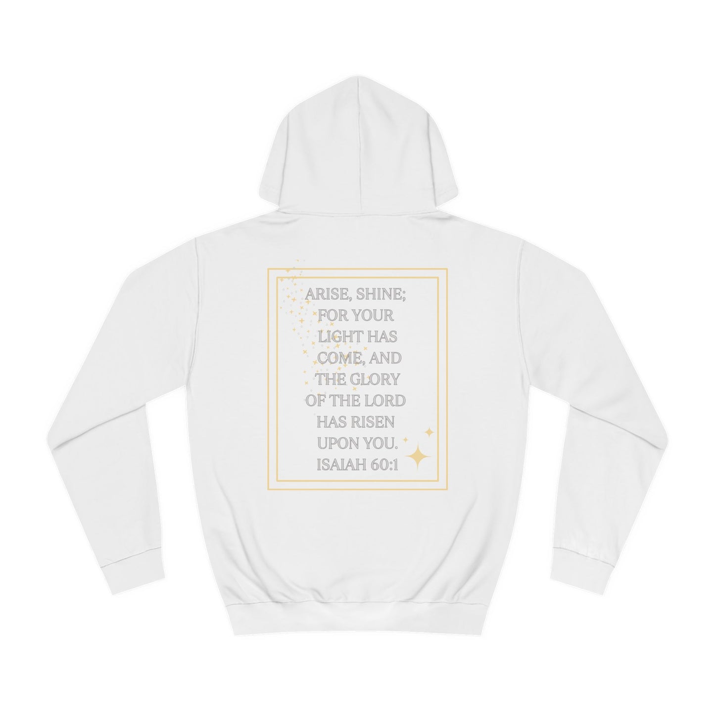 Arise & Shine Christian women's hoodie featuring inspirational quote from Isaiah 60:1