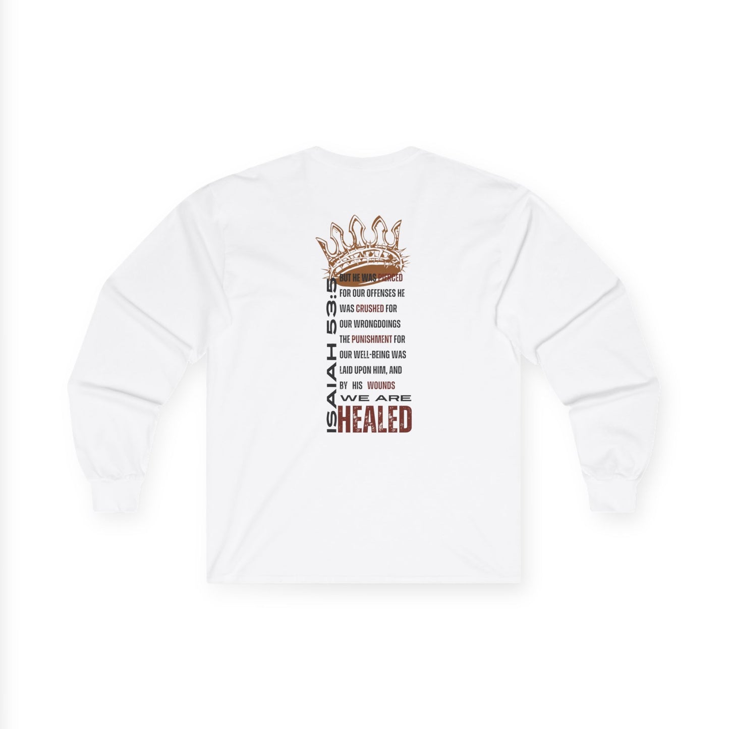 Long-sleeve Christ our Healer shirt featuring Isaiah 53:5 and a crown design on the back