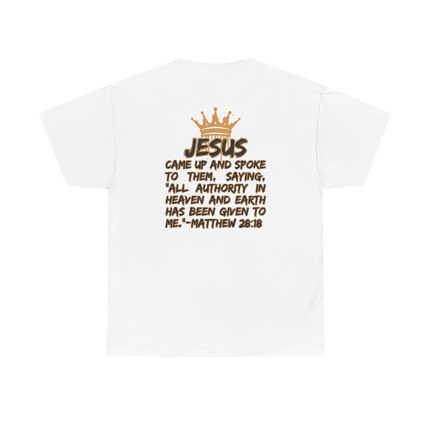 White Christian statement shirt with gold crown and Bible verse Matthew 28:18 printed on back