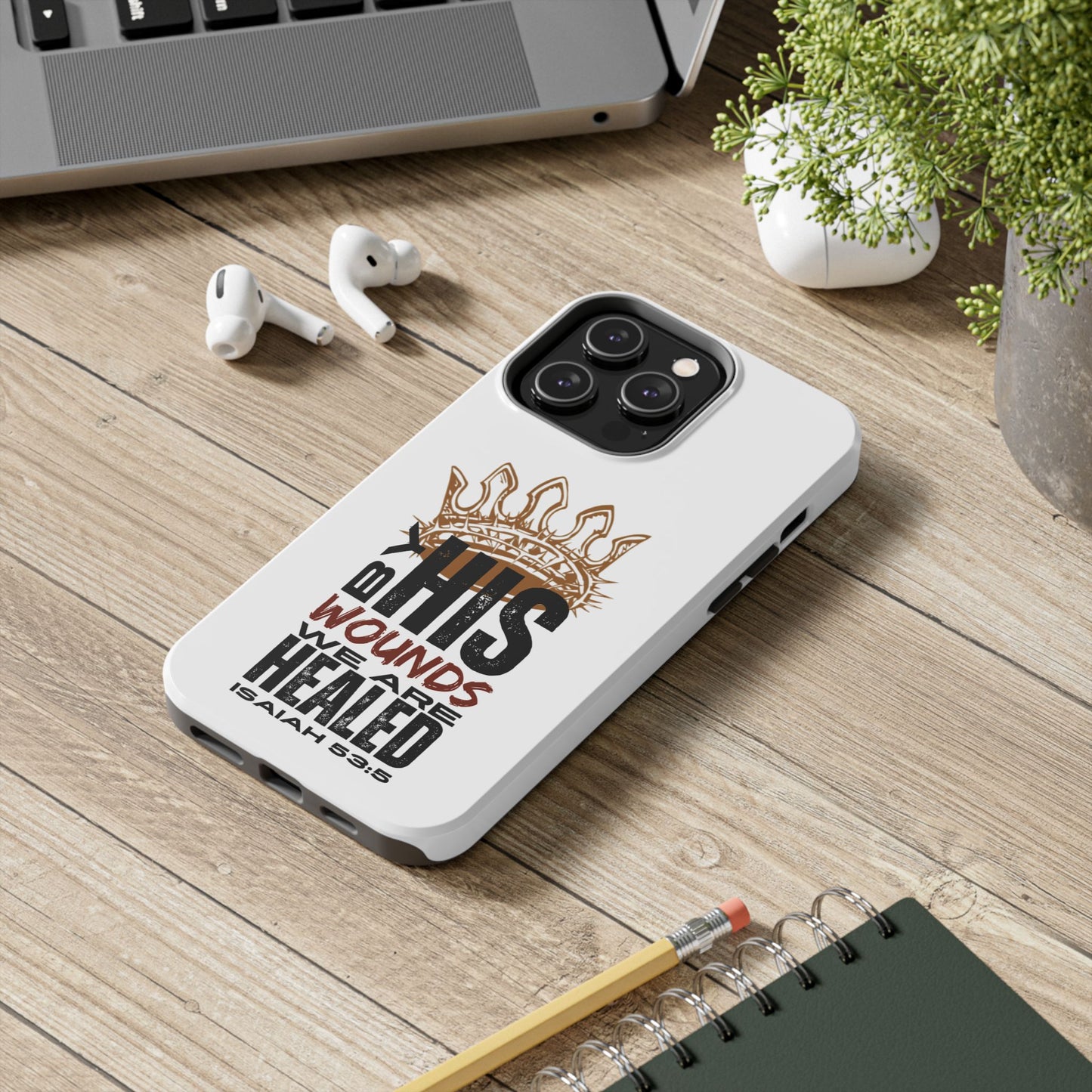 Logos Co. Christian tough phone case with Isaiah 53:5 scripture and crown design on white background