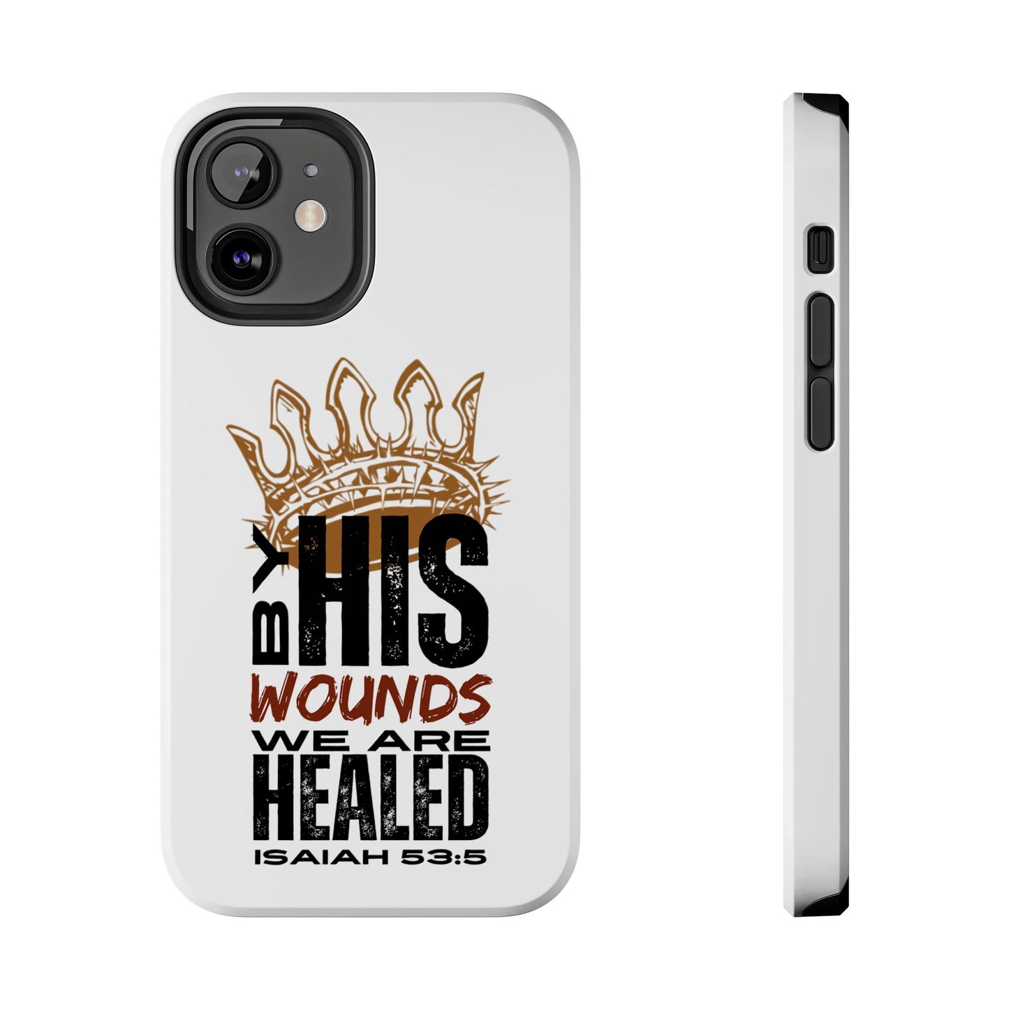 Logos Co. Christian tough phone case with Isaiah 53:5 scripture and crown of thorns design