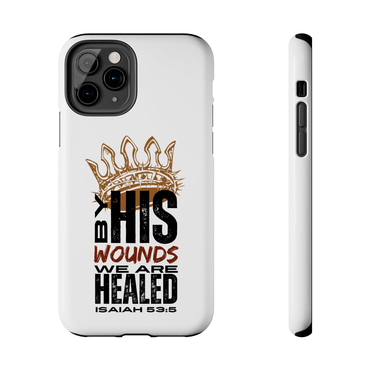 Logos Co. Christian tough phone case with Isaiah 53:5 scripture and crown graphic design