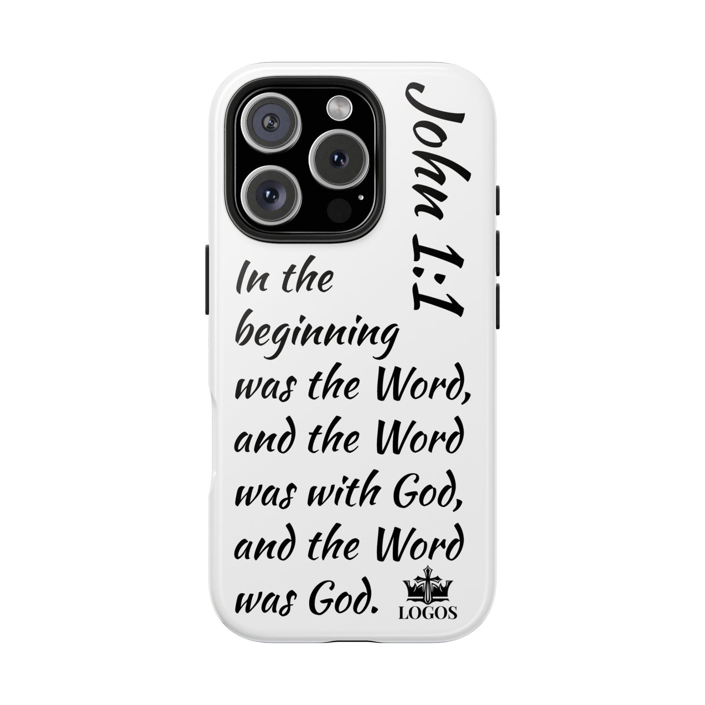 Faith-based tough phone case featuring John 1:1 Bible verse design on a durable white background