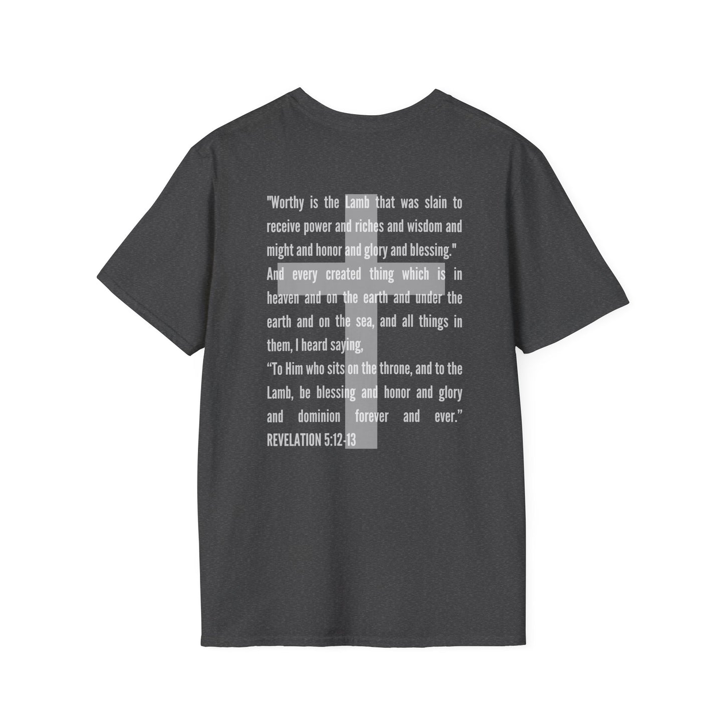 Logos Lamb Of God Christian Scripture T-Shirt with Bible verse Revelation 5:12-13 in white text on back