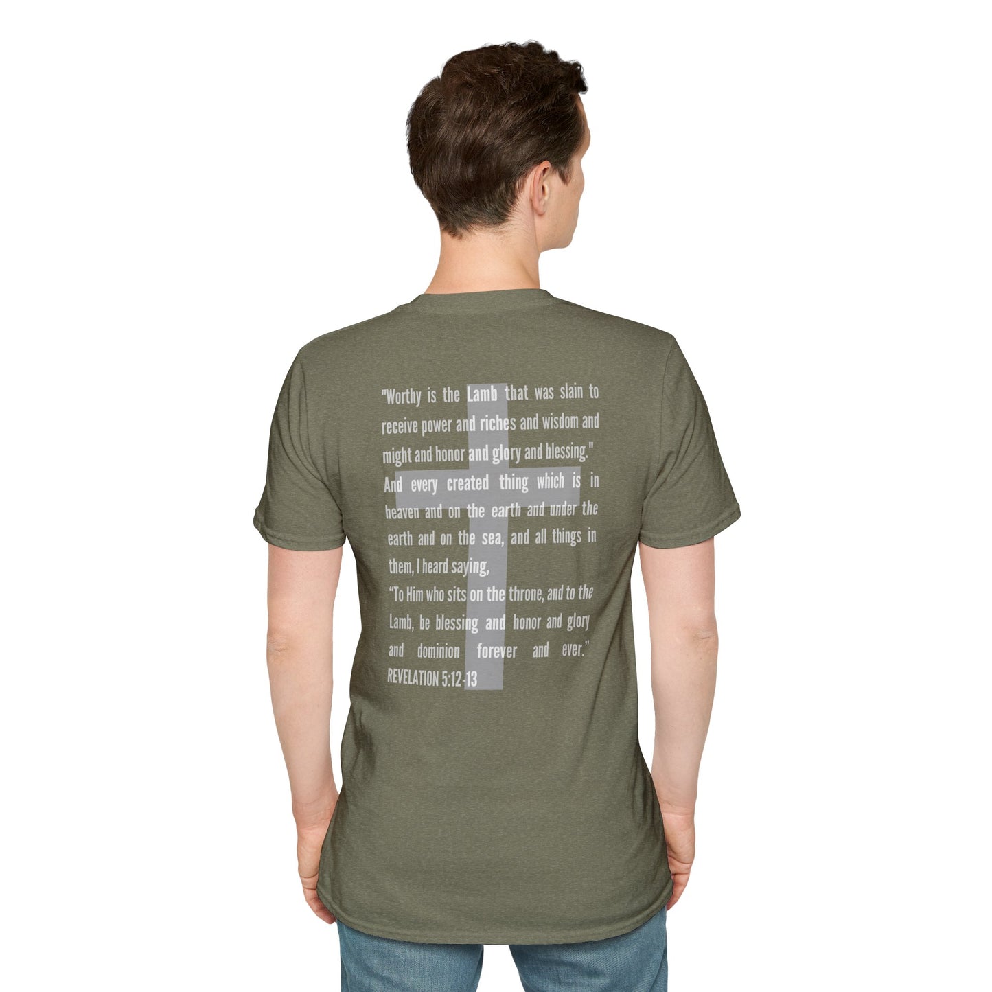 Logos Lamb Of God Christian Scripture T-Shirt in olive green with biblical text from Revelation 5:12-13 printed on the back