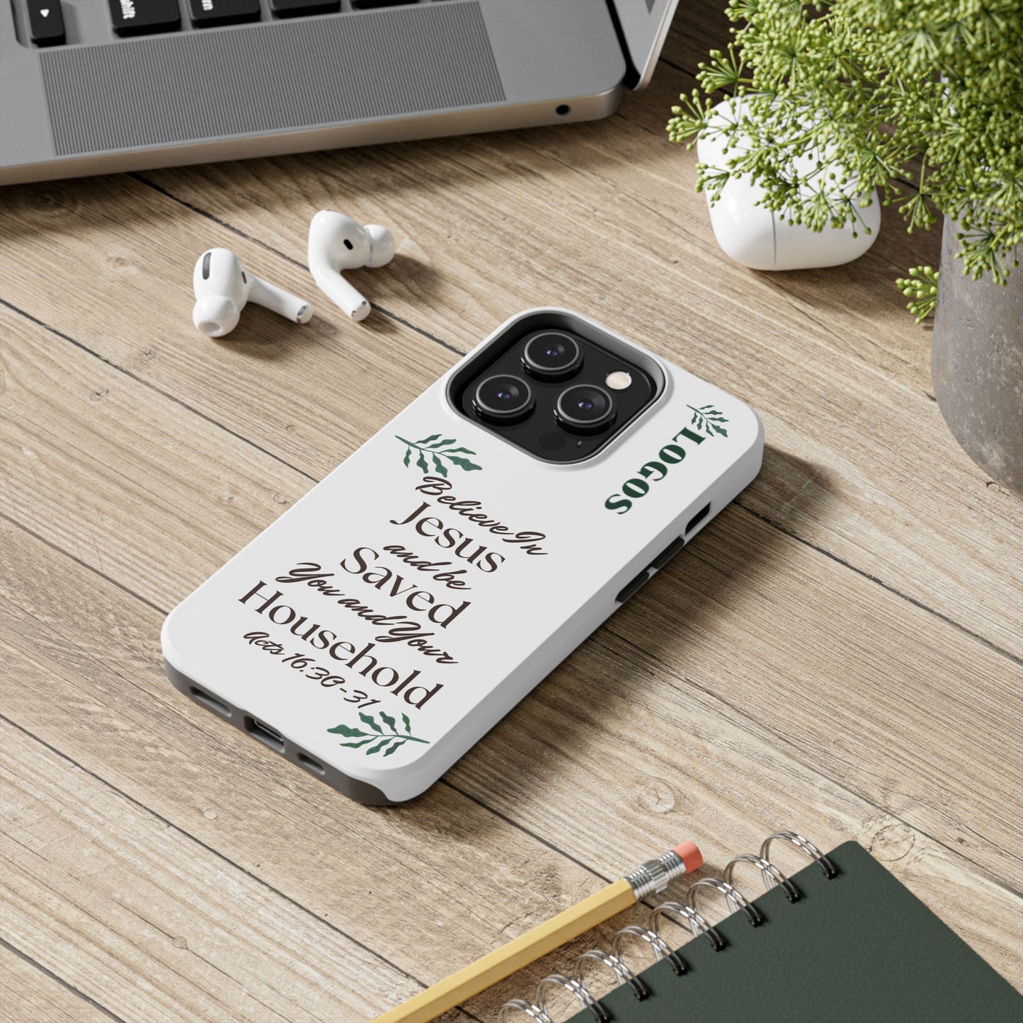 Logos Believe in Jesus and Be Saved Bible verse phone case with inspirational scripture design on white background for iPhone