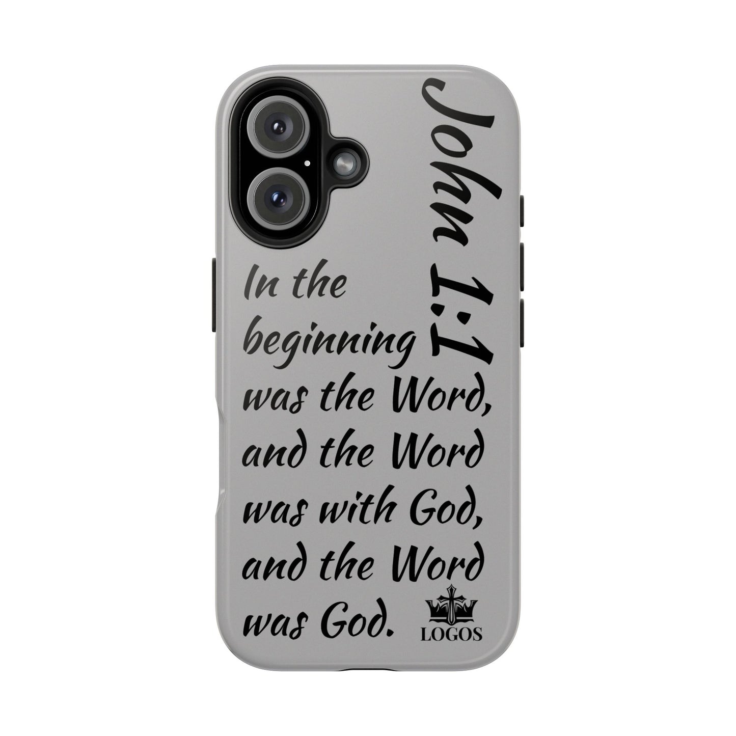 Logos Bible verse phone case with John 1:1 scripture quote in elegant black script on gray background