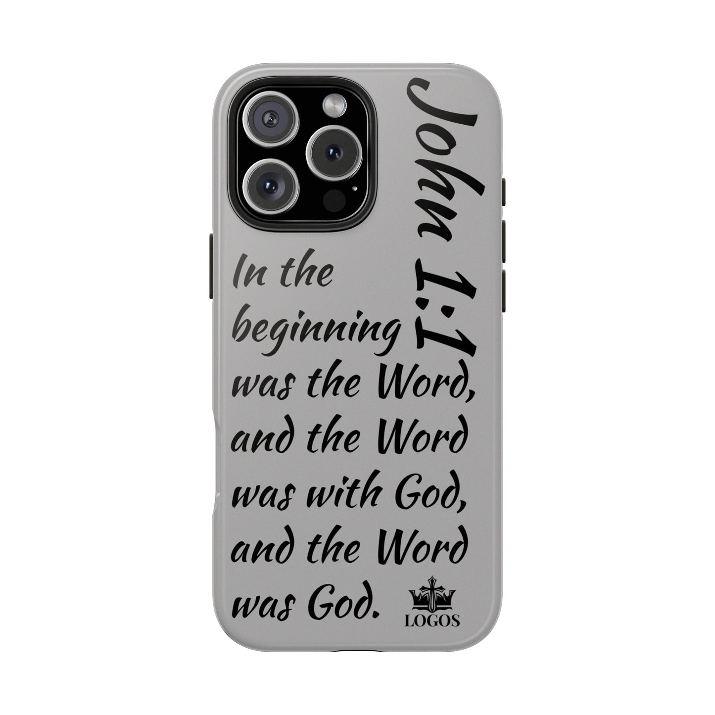 Logos Co. Bible verse phone case with John 1:1 scripture text on a gray case for iPhone protection
