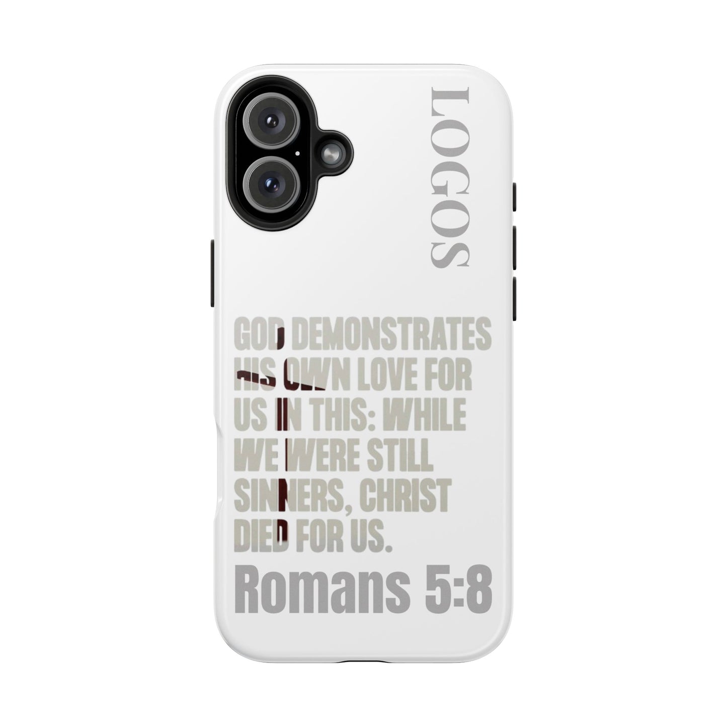 Logos Co. white phone case with Romans 5:8 scripture design faith-based tough cases