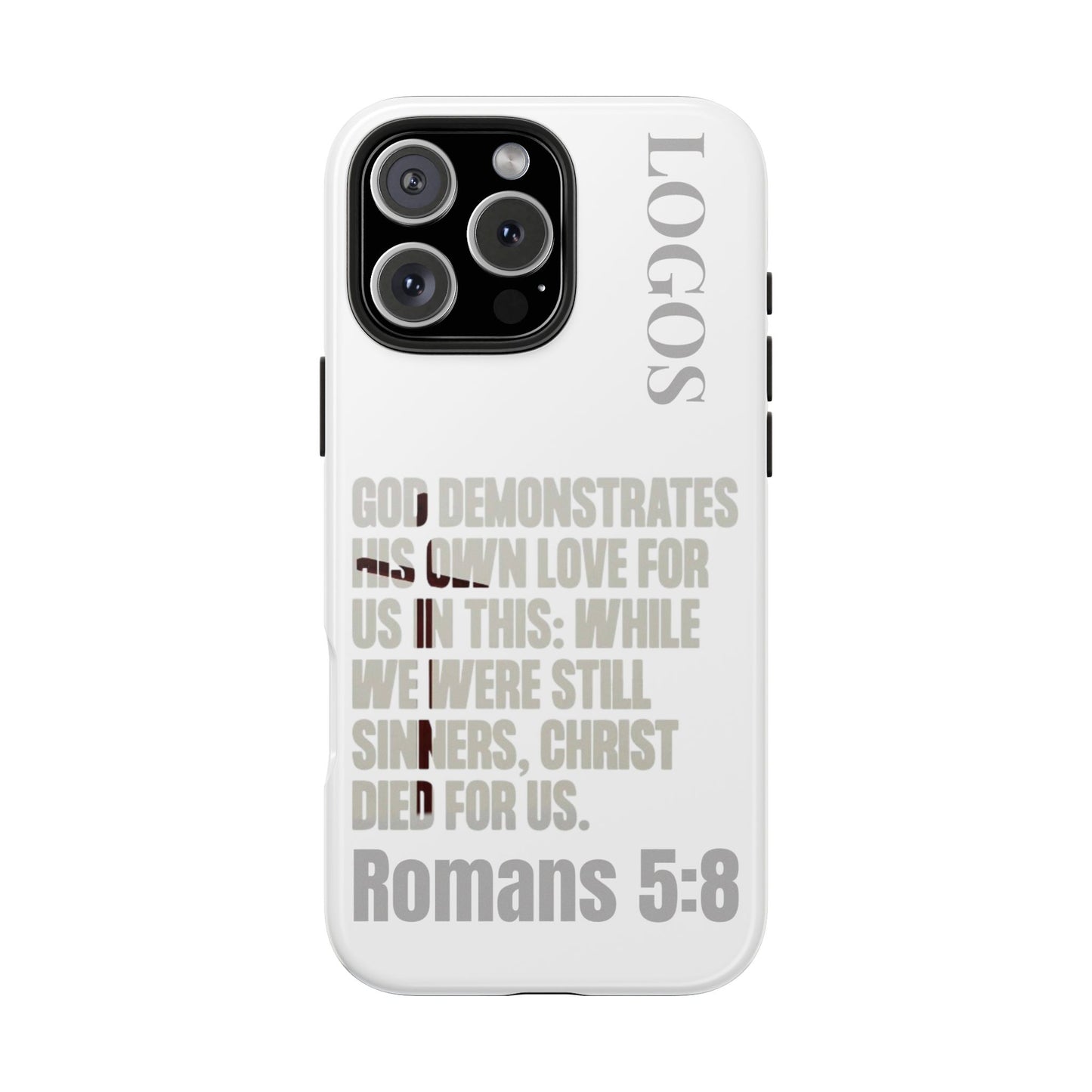 Logos Co. faith-based tough cases white phone case with Romans 5:8 scripture design