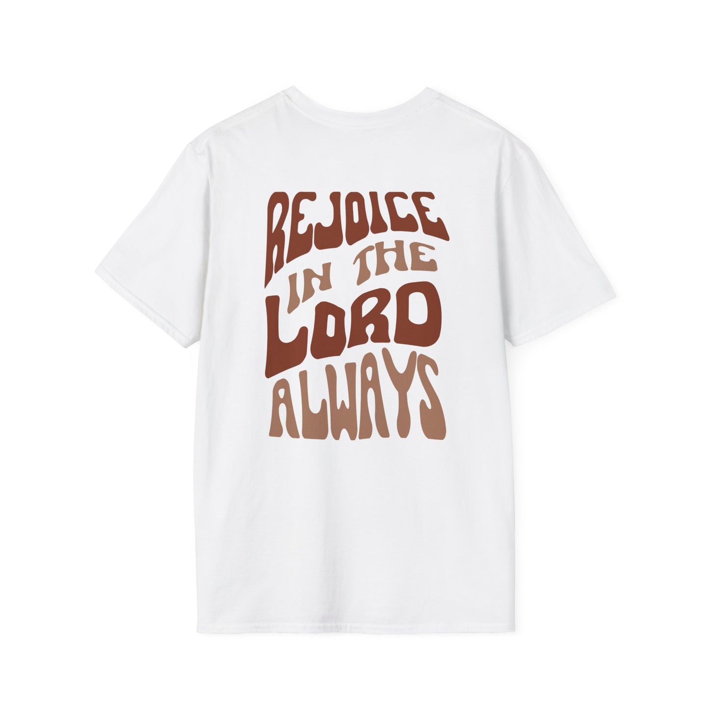 White T-Shirt featuring playful text design that reads Rejoice in the Lord shirt on the back