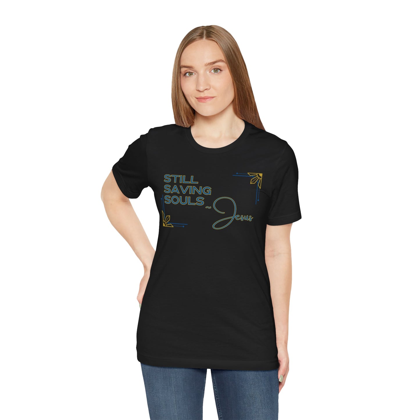 Black T-Shirt with Still Saving Souls shirt text and decorative design worn by woman