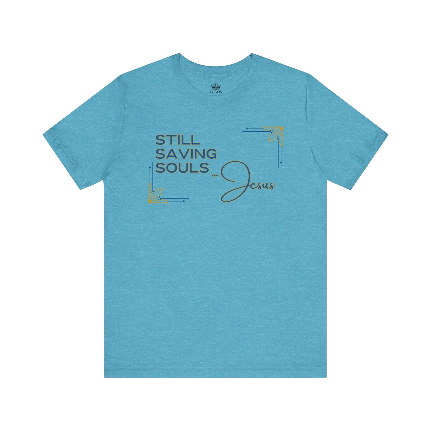 Front view of turquoise Still Saving Souls shirt by Logos Co.