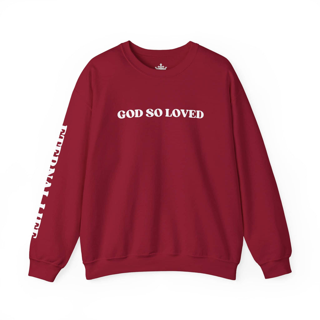 God So Loved - John 3:16 Sweatshirt