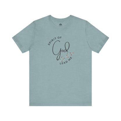Spirit Lead Me - T-Shirt - Romans 8:14