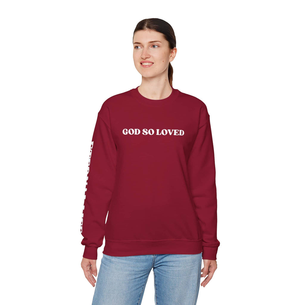 God So Loved - John 3:16 Sweatshirt