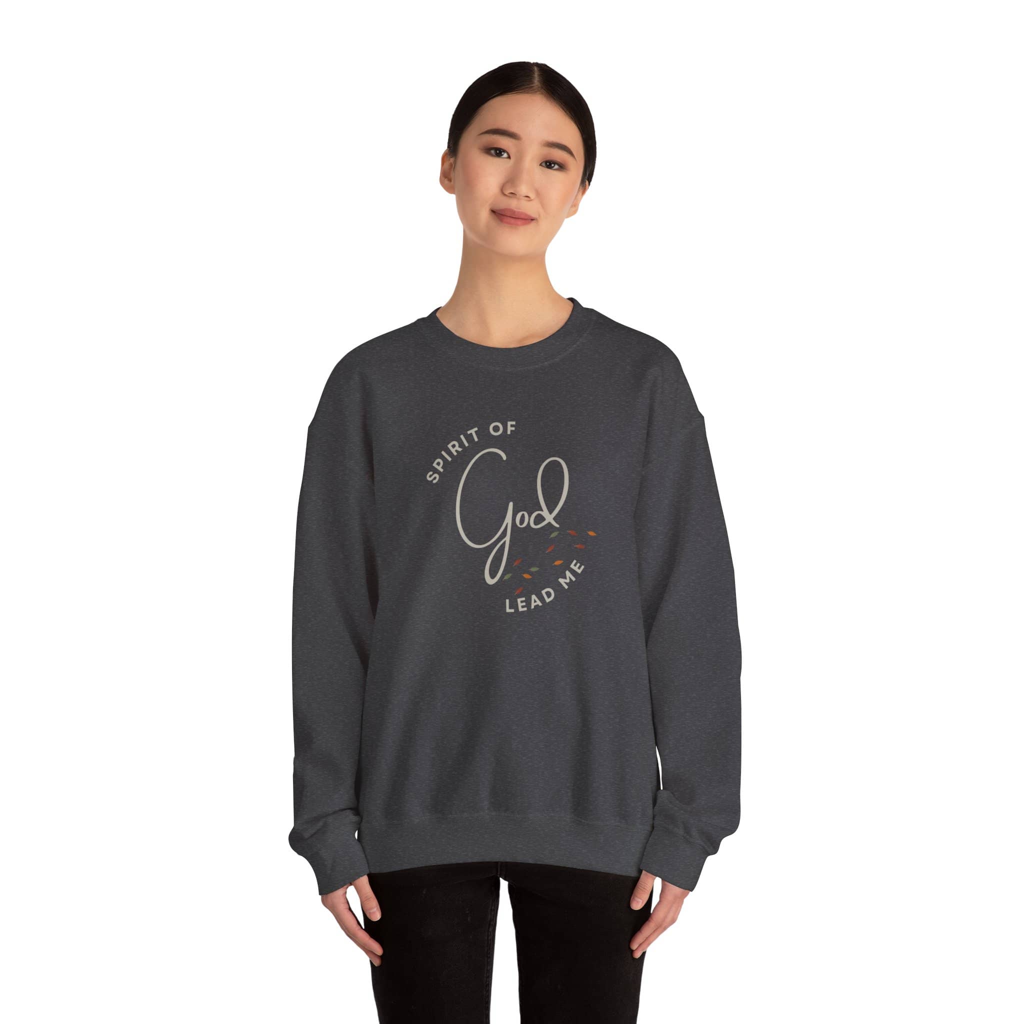 "Spirit Lead Me" Sweatshirt - Dark Fabric Design