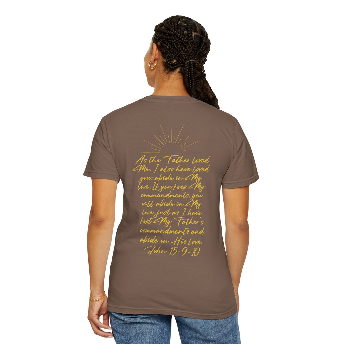 Loved Script T-Shirt — "Loved" Gold Script Tee with Inspirational Scripture Text (John 15:9-10)