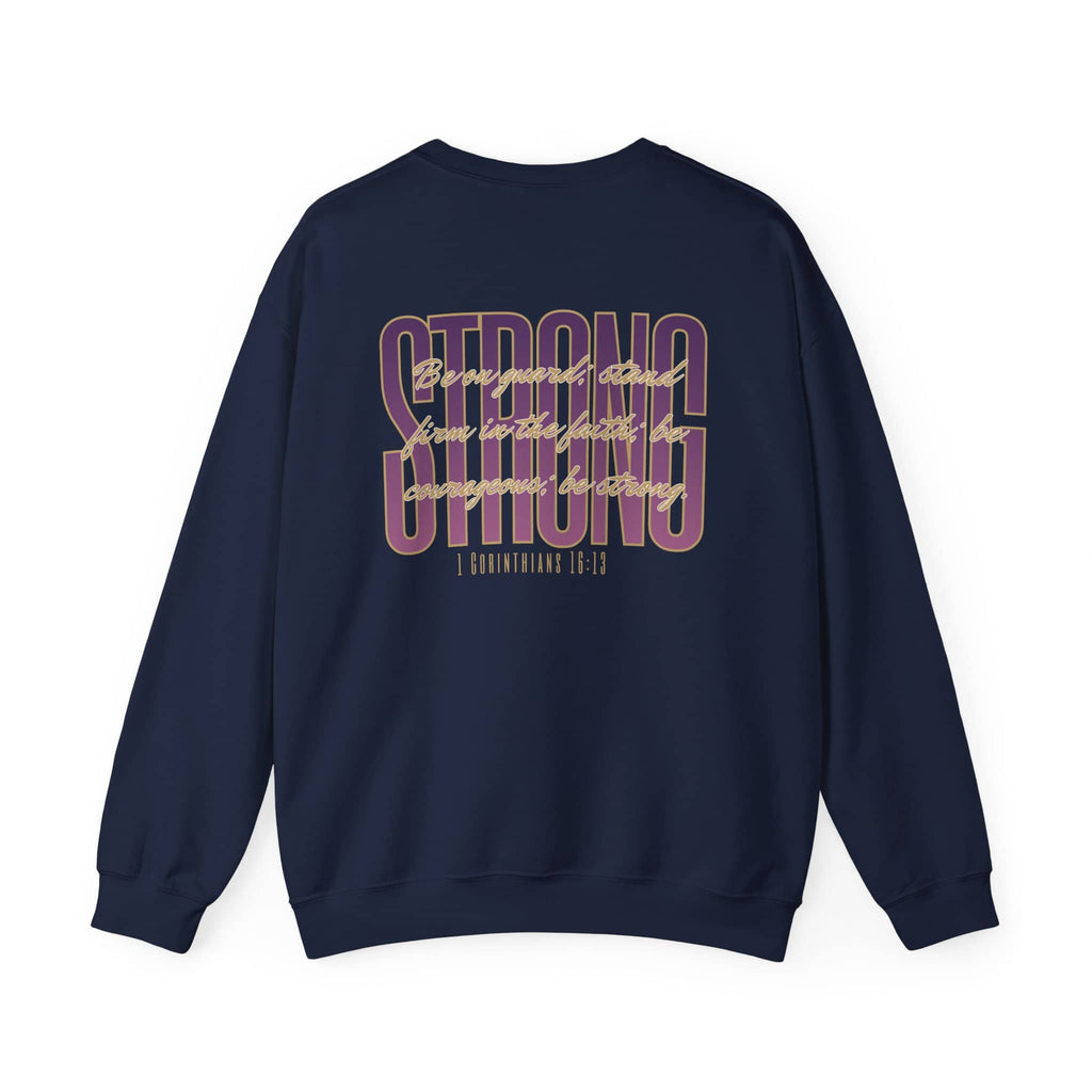 Strong And Courageous Bible Verse Sweatshirt