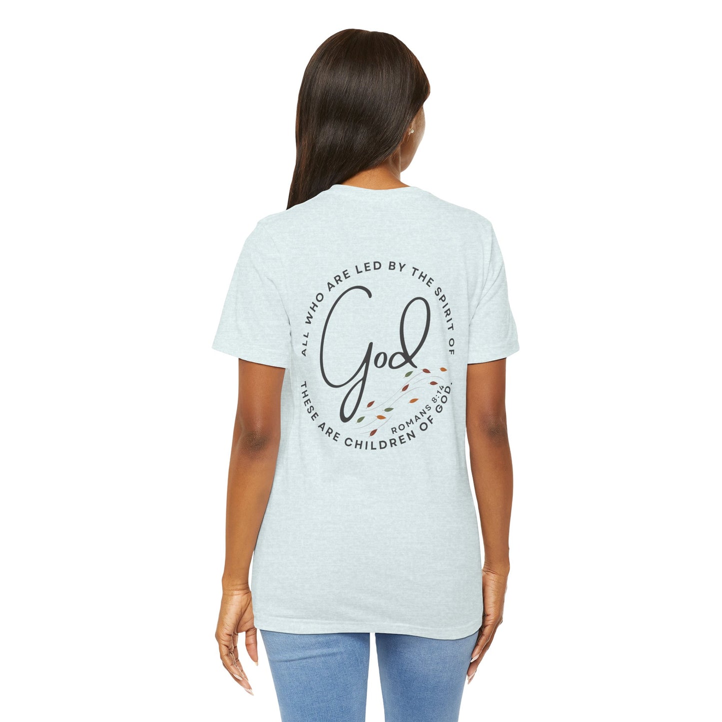Spirit Lead Me - T-Shirt - Romans 8:14
