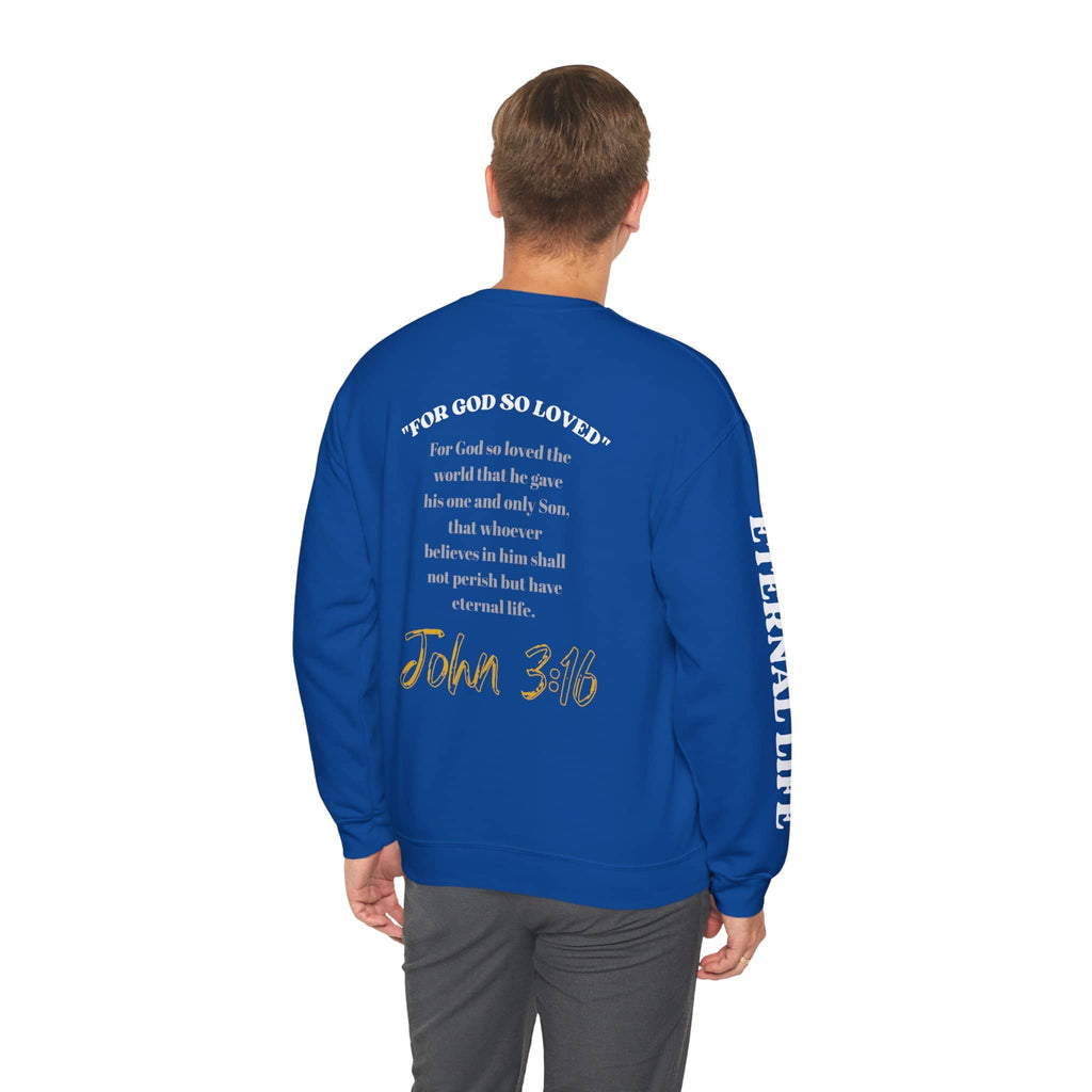 God So Loved - John 3:16 Sweatshirt