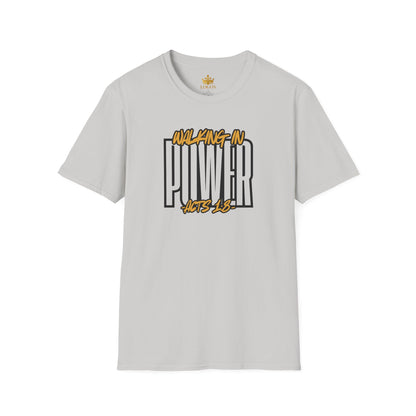 "Walking In Power" Men's T-Shirt-Acts 1:8 & Acts 10:38
