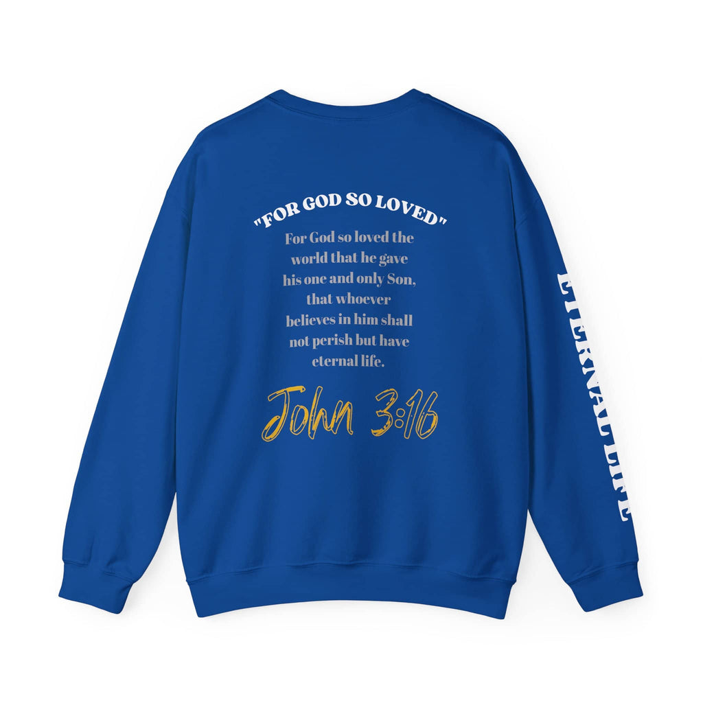 God So Loved - John 3:16 Sweatshirt