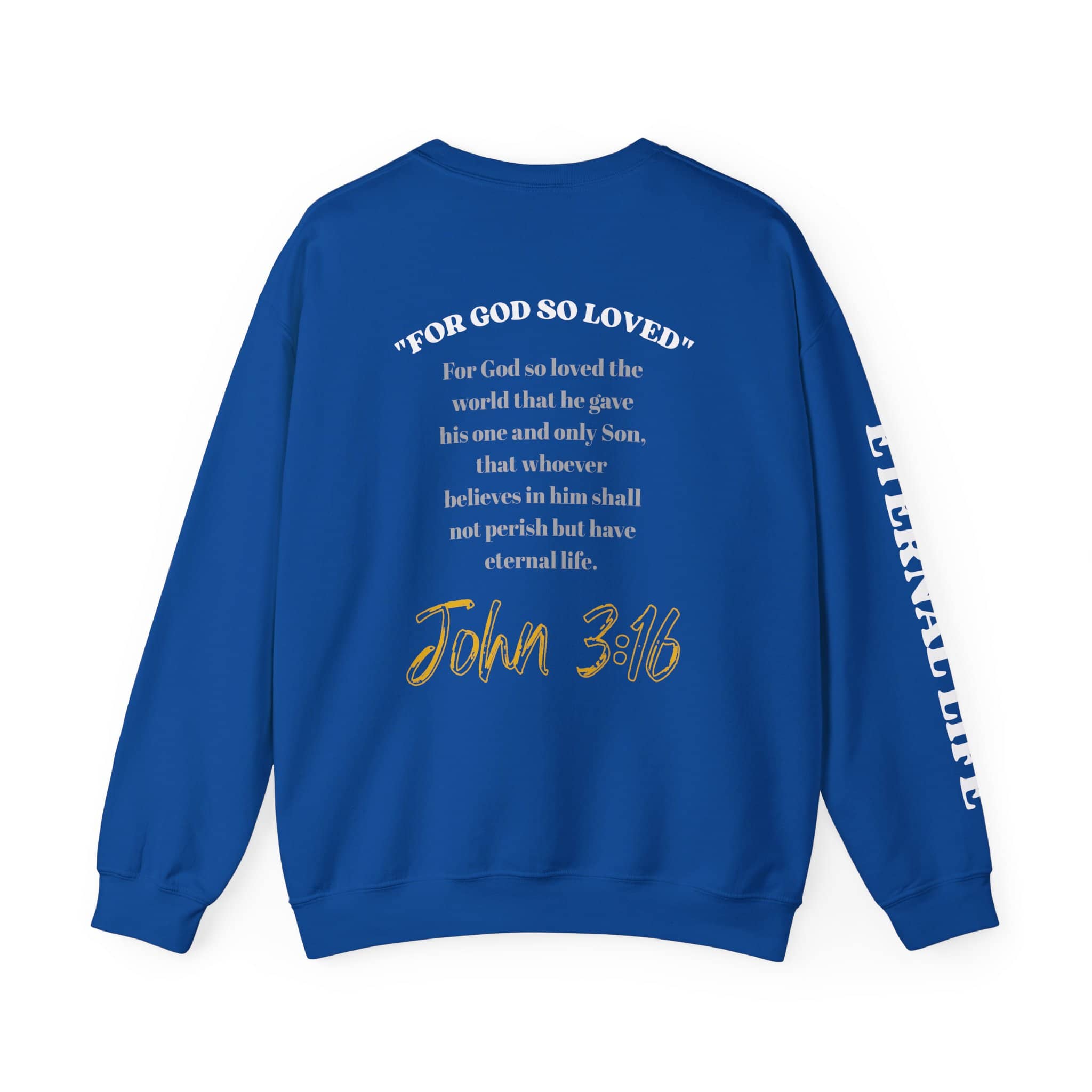 God So Loved - John 3:16 Sweatshirt
