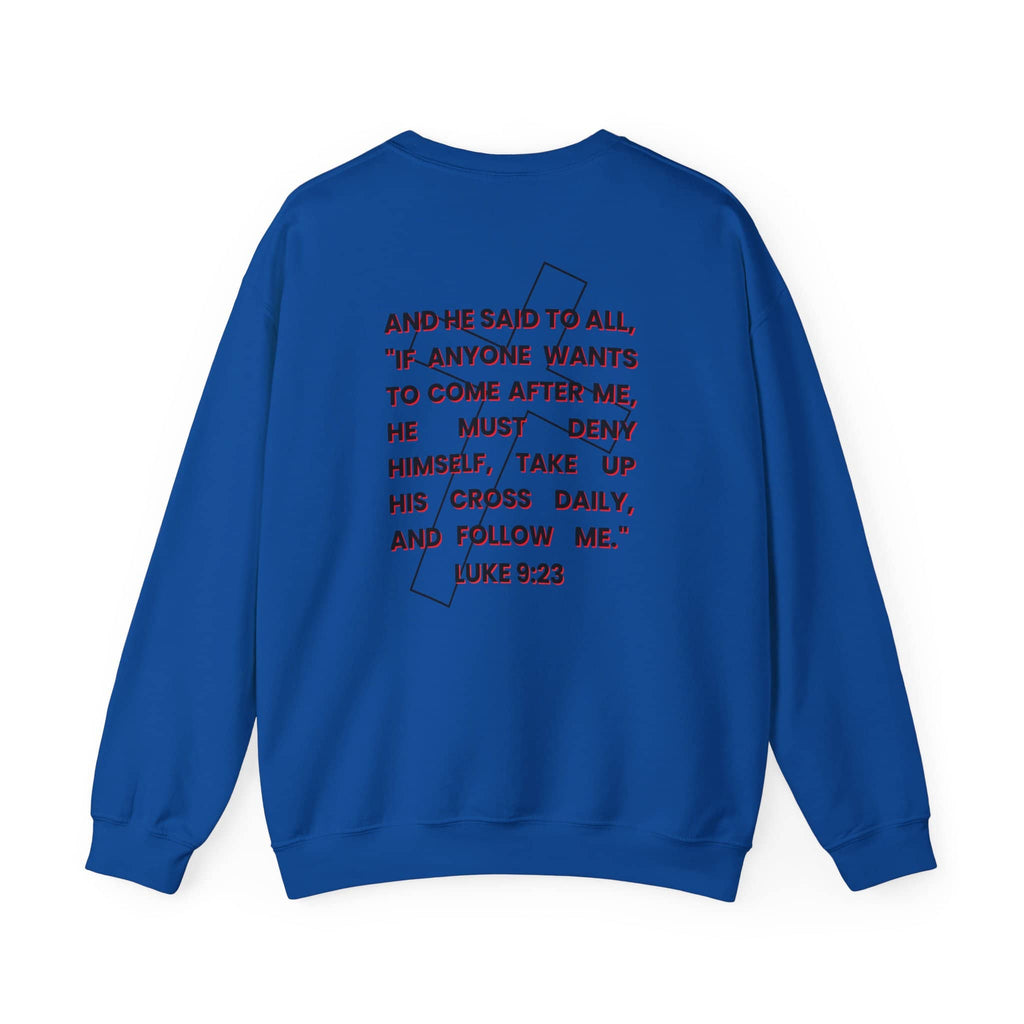 Take Up Your Cross and Follow Jesus Sweatshirt