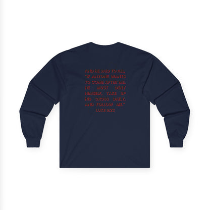 "Take Up Your Cross" Unisex Long Sleeve Tee-Luke 9:23