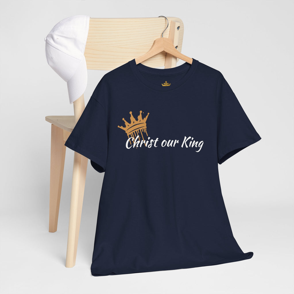"Christ Our King" Matthew 28:18 Heavy Cotton Shirt