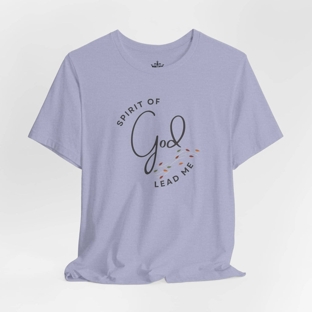 Spirit Lead Me - T-Shirt - Romans 8:14
