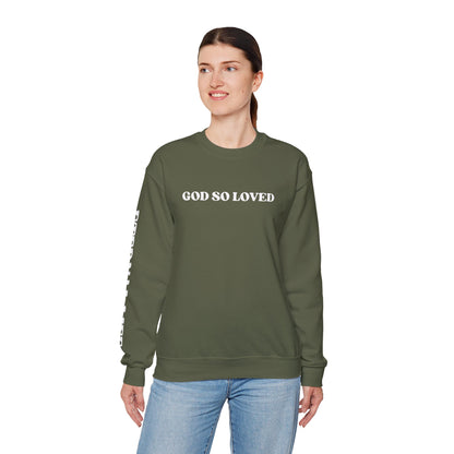 God So Loved - John 3:16 Sweatshirt