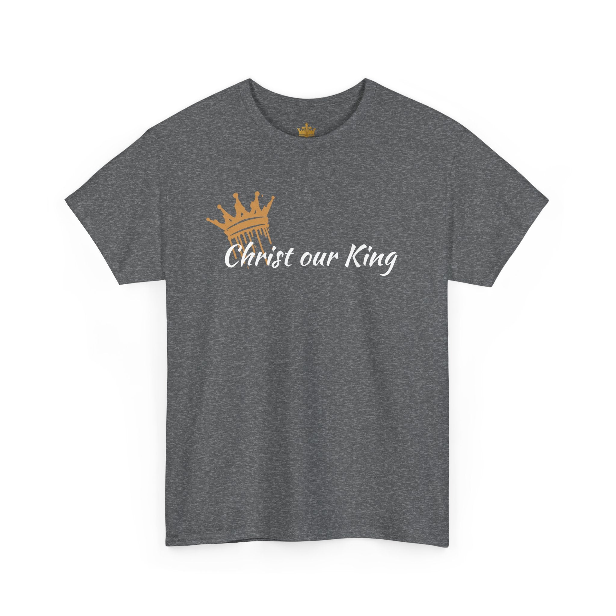 "Christ Our King" Matthew 28:18 Heavy Cotton Shirt