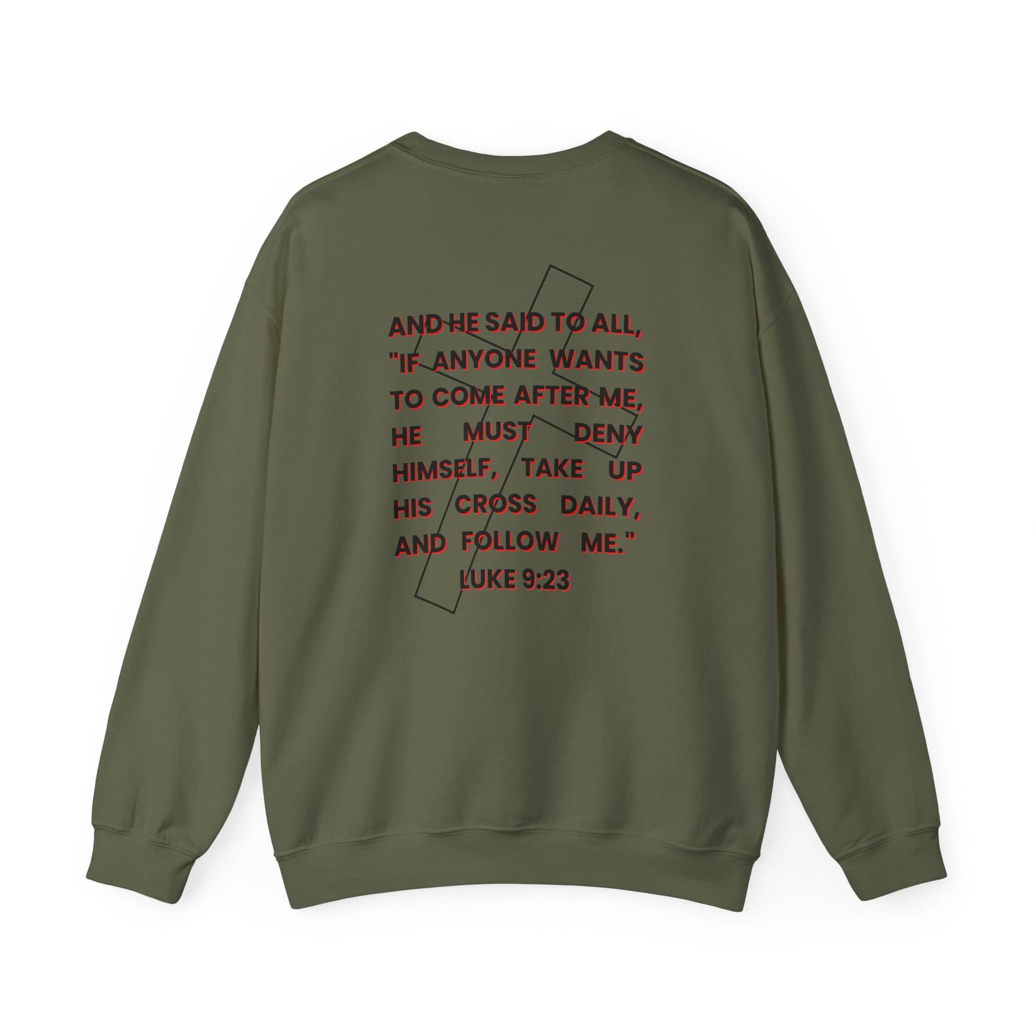 Take Up Your Cross and Follow Jesus Sweatshirt