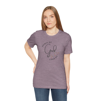 Spirit Lead Me - T-Shirt - Romans 8:14