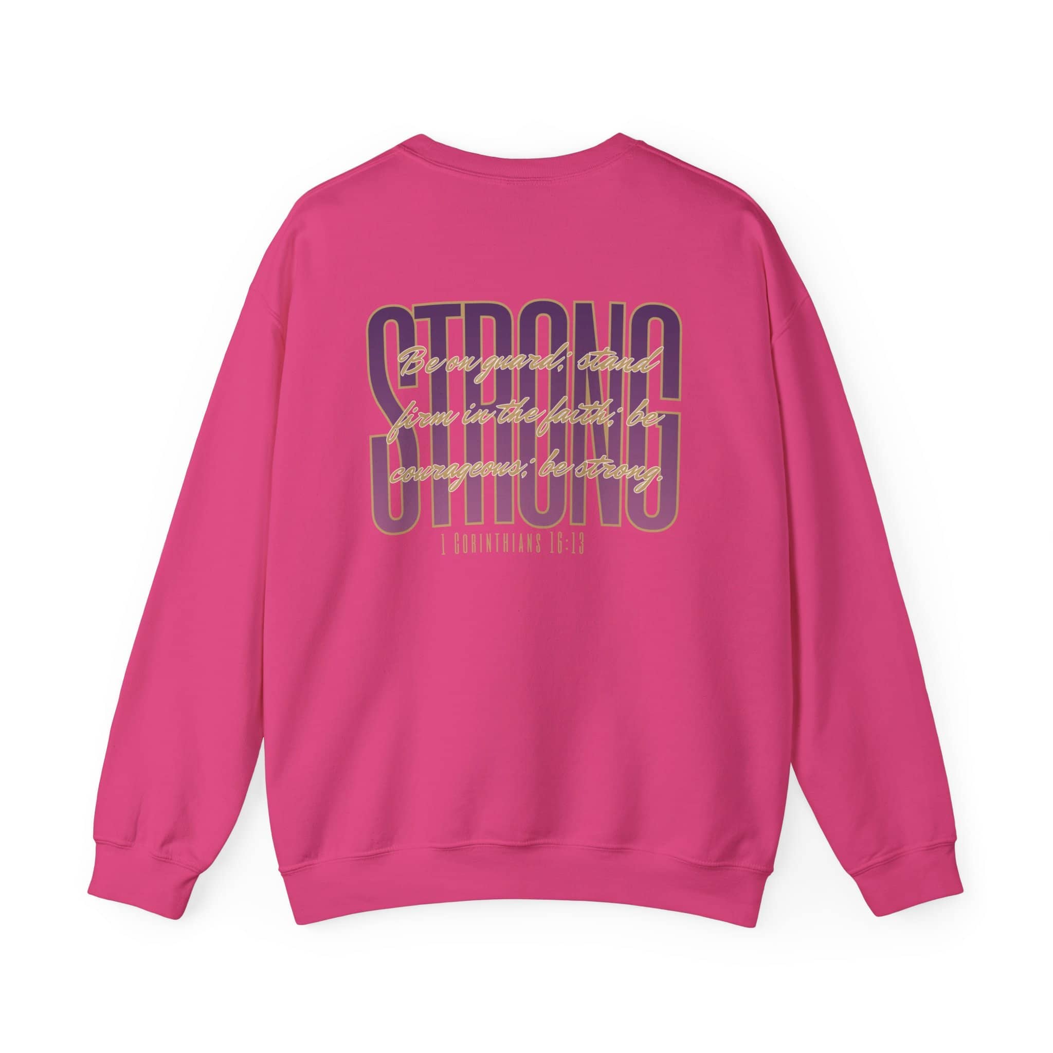 Strong And Courageous Bible Verse Sweatshirt