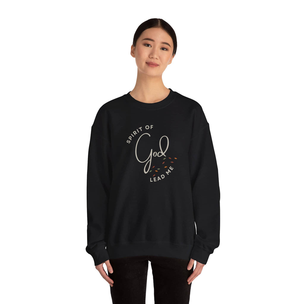 "Spirit Lead Me" Sweatshirt - Dark Fabric Design