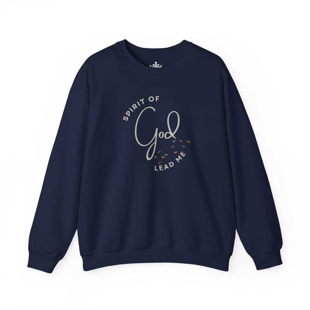 "Spirit Lead Me" Sweatshirt - Dark Fabric Design