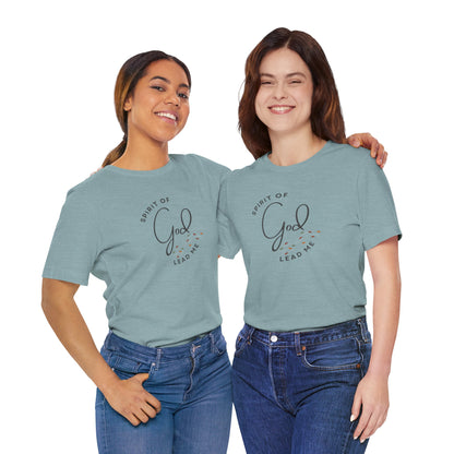 Spirit Lead Me - T-Shirt - Romans 8:14